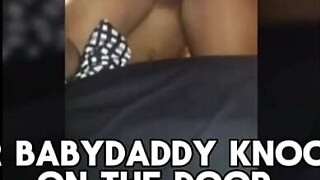 Your Baby Dad ANGRY KNOCKING ON THE Gate Is Not Intend to Stop Me From Jerking off U Str8 To Paradise